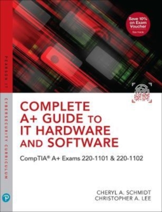Complete A+ Guide to IT Hardware and Software