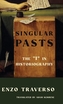 Singular Pasts