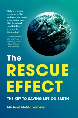 Rescue Effect: The Key to Saving Life on Earth