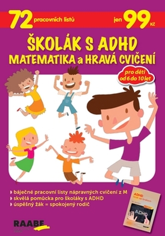 Školák s ADHD - Matematika a hravá cvičení Školák s ADHD - Matematika a hravá cvičení