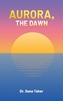 Aurora, the Dawn