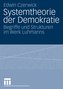 Systemtheorie der Demokratie
