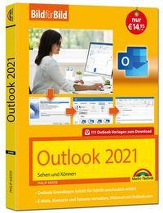 Outlook 2021 Bild für Bild erklärt. Komplett in Farbe. Outlook Grundlagen Schritt für Schritt