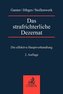 Das strafrichterliche Dezernat