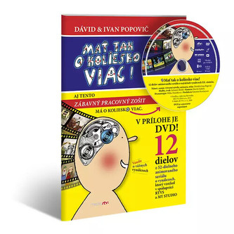 Mať tak o koliesko viac