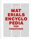 Materials Encyclopedia for Creatives