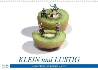 KLEIN und LUSTIG (Wandkalender 2023 DIN A3 quer)