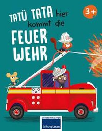 Tatü tata hier kommt die Feuerwehr