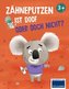 Zähneputzen ist doof - oder doch nicht?