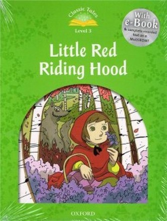 Classic Tales 2E 3 Little Red Riding Hood Book and Audio MultiRO
