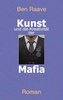 Kunst und die Kreativität der Mafia