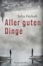 Aller guten Dinge