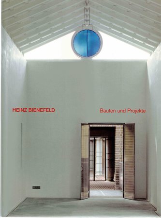 Heinz Bienefeld. Bauten und Projekte (2. Auflage)