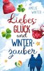 Liebesglück und Winterzauber
