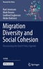 Migration Diversity and Social Cohesion