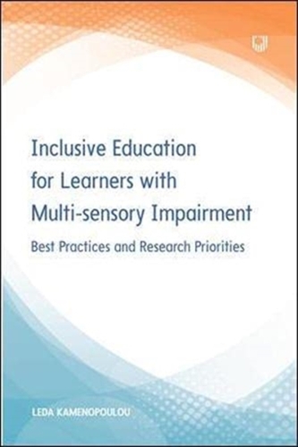 Inclusive Education for Learners with Multisensory Impairment: Best Practices and Research Priorities