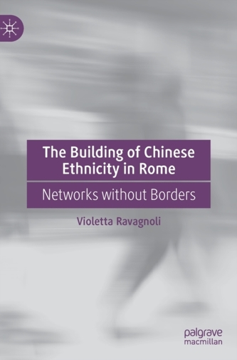 The Building of Chinese Ethnicity in Rome