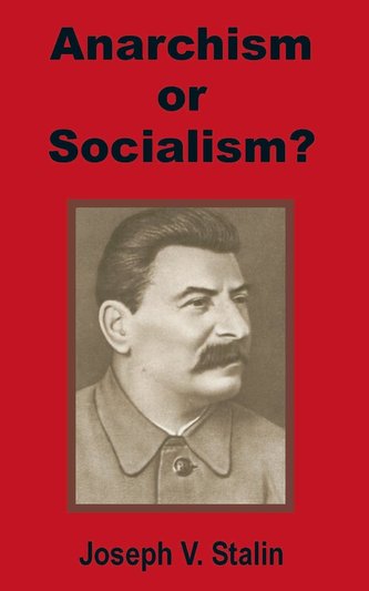 Anarchism or Socialism?
