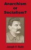 Anarchism or Socialism?
