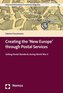 Creating the 'New Europe' through Postal Services