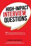 High-Impact Interview Questions