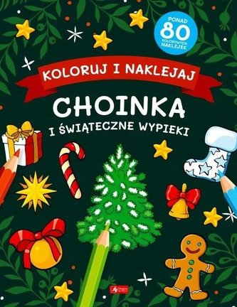 Koloruj i naklejaj. Choinka i świąteczne wypieki
