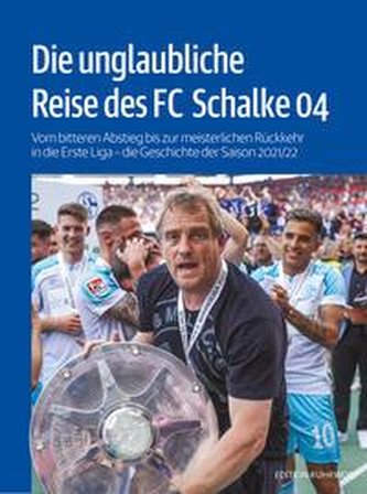 Die unglaubliche Reise des FC¿Schalke 04