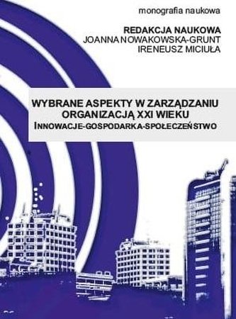 Wybrane aspekty w zarządzaniu organizacją XXI w.