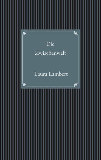 Die Zwischenwelt
