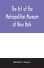 The art of the Metropolitan Museum of New York