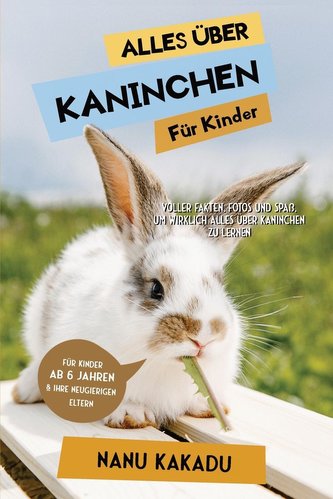 Alles über Kaninchen für Kinder