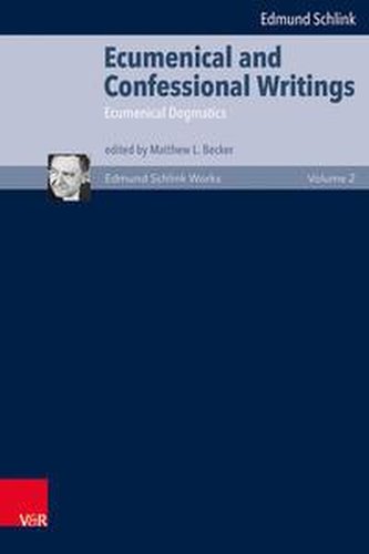 Ecumenical and Confessional Writings 02