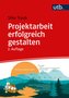 Projektarbeit erfolgreich gestalten