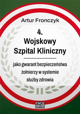 Wojskowy Szpital Kliniczny jako gwarant..