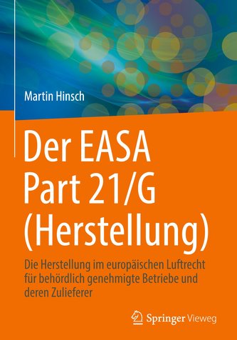 Der EASA Part 21/G (Herstellung)