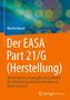 Der EASA Part 21/G (Herstellung)