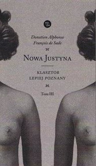 Nowa Justyna T.3 Klasztor lepiej poznany