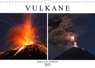 Vulkane - Magma, Lava, Eruptionen (Wandkalender 2023 DIN A4 quer)