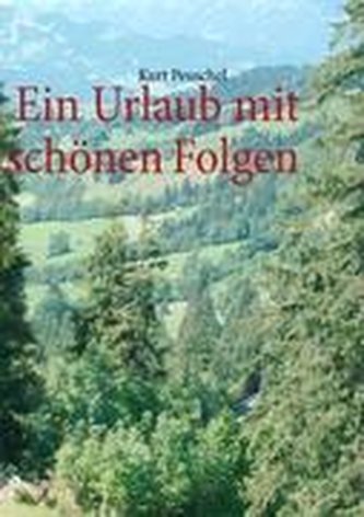 Ein Urlaub mit schönen Folgen