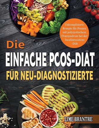 Die Einfache PCOS-Diät für Neu-Diagnostizierte