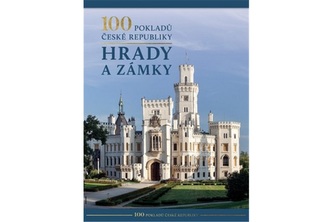 100 pokladů České republiky Hrady a zámky