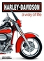Harley-Davidson. a Way of Life