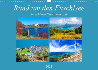 Rund um den Fuschlsee (Wandkalender 2023 DIN A3 quer)