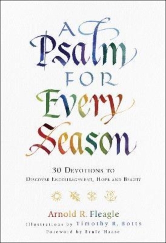 A Psalm for Every Season - 30 Devotions to Discover Encouragement, Hope and Beauty