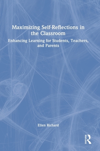 Maximizing Self-Reflections in the Classroom