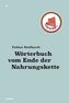 Wörterbuch vom Ende der Nahrungskette