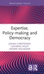 Expertise, Policy-making and Democracy