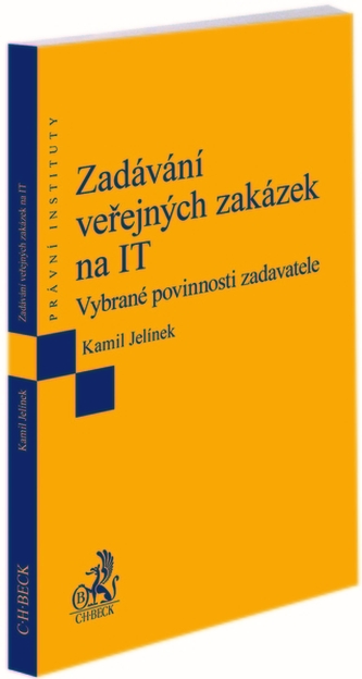 Zadávání veřejných zakázek na IT. Vybrané povinnosti zadavatele