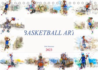 Basketball Art (Tischkalender 2023 DIN A5 quer)