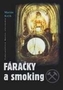 Fáračky a smoking